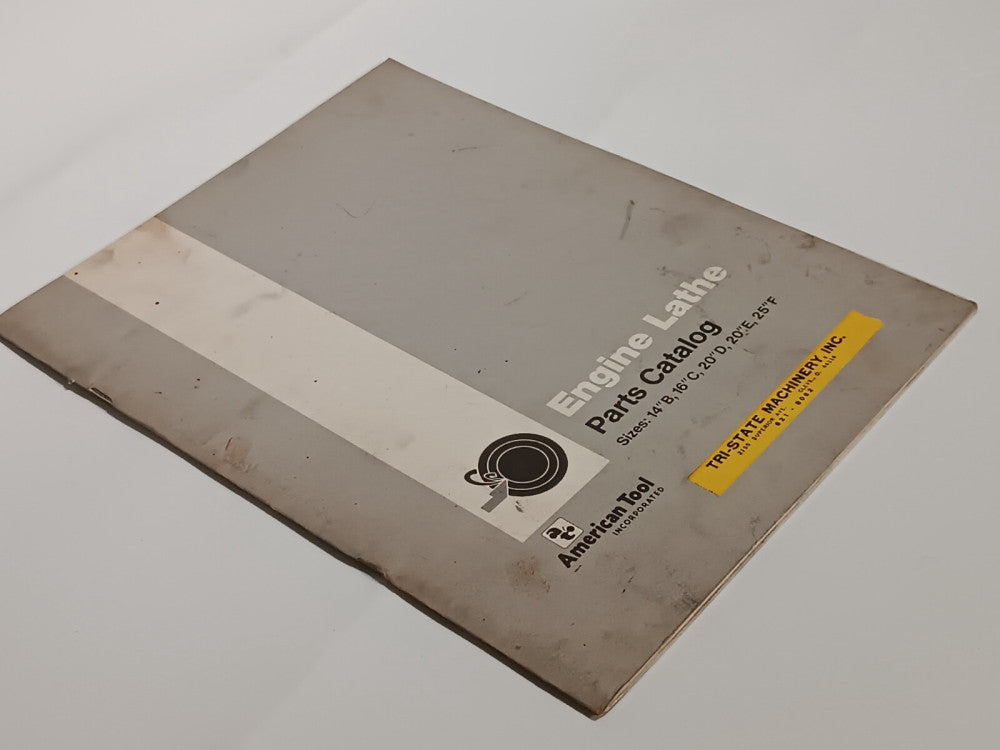 American Tool Engine Lathe Parts Catalog, sizes 14"B, 16"C, 20"D, 20"E, 25"F