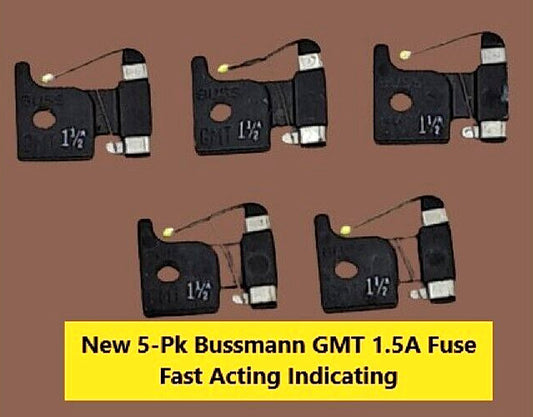 5-Pack New BUSSMAN GMT 1-1/2 Amp Fast Acting Indicating Fuses