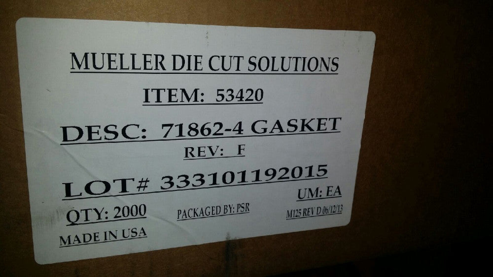 Mueller Die Cut Solutions Gasket (Quanity 1000) ITEM # 53420