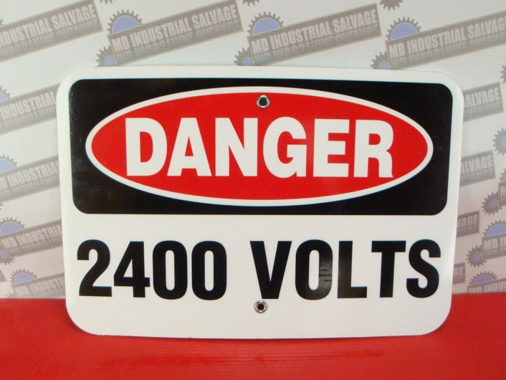 SAFETY SIGN " DANGER 2400 VOLTS " Super HEAVY DUTY THICK VINYL 18" x 12" VINYL