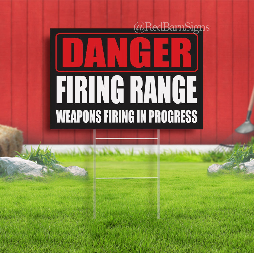 DANGER FIRING RANGE WEAPONS FIRING Indoor Outdoor Yard Sign with metal stakes