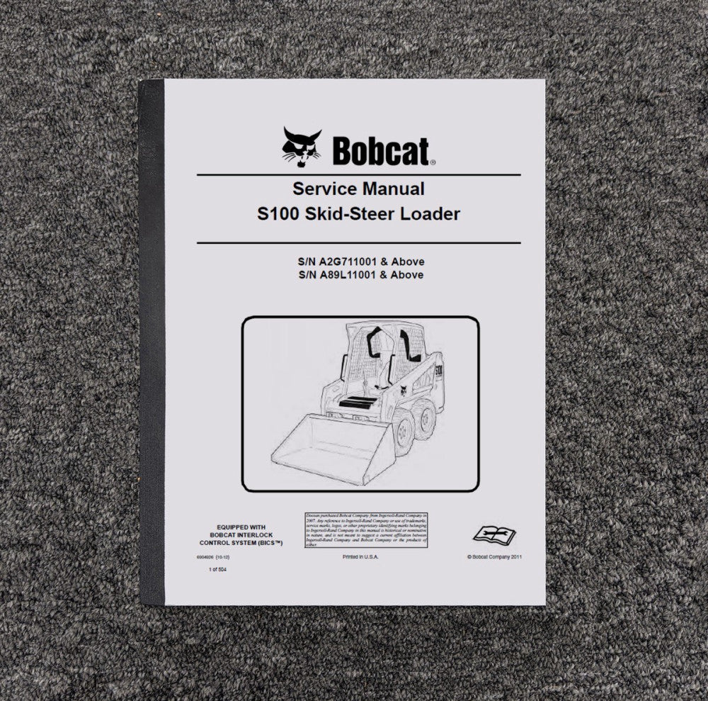 Bobcat S100 Skid Steer Loader Shop Service Repair Manual Book S/N A2G711001 & Up
