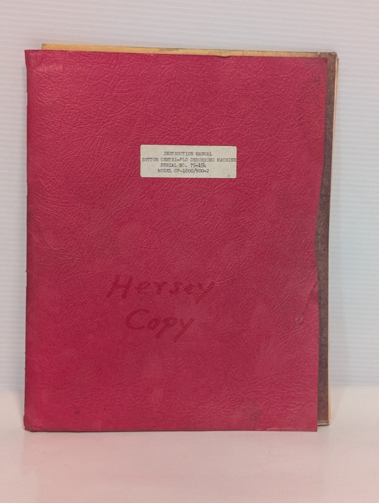 Sutton CF-1800/900-2 Centri-Flo Deburring Machine Instruction Operation Manual