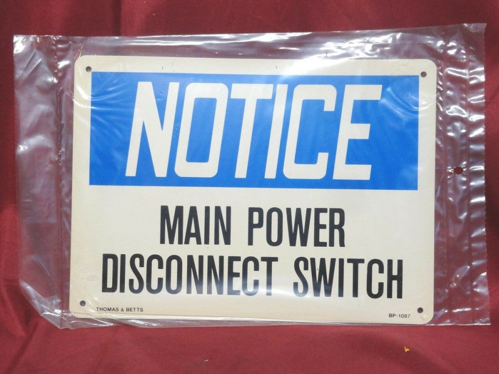 SEALED SAFETY SIGNAGE Reads: "NOTICE MAIN POWER DISCONNECT" BLUE & WHITE SIGNAGE