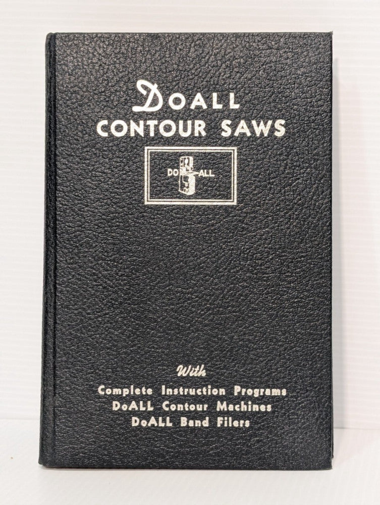 DoALL Contour Saws, A Complete Handbook Illustrated, Instruction Manual Program
