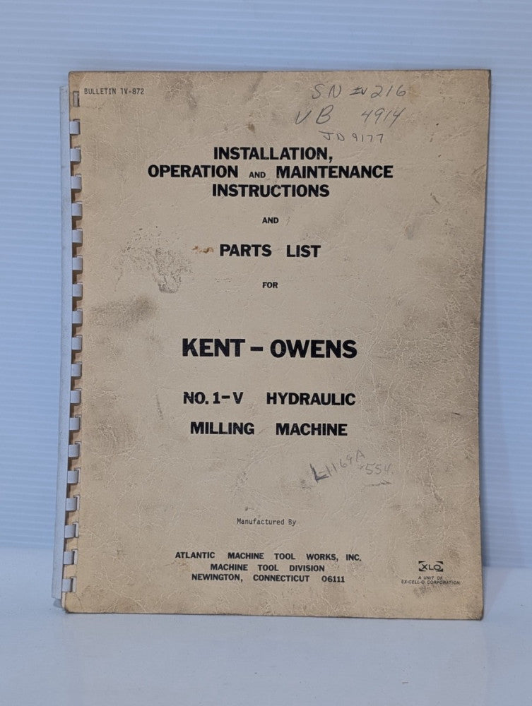 Kent-Owens No. 1-V Hydraulic Milling Machine Installation Operation Parts Manual