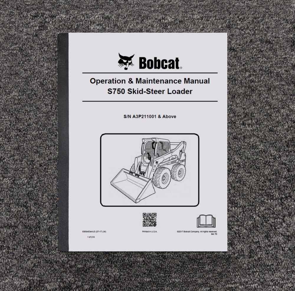 Bobcat S750 Skid Steer Loader Owner Operator User Guide Manual SN A3P211001 & Up