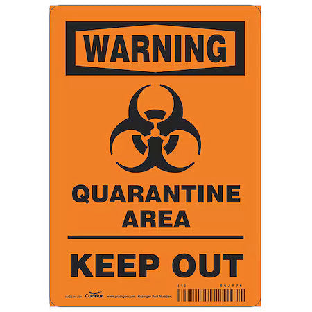 Condor Hww306t1007 Quarantine Area Sign, 10 In Height, 7 In Width, Polyester,
