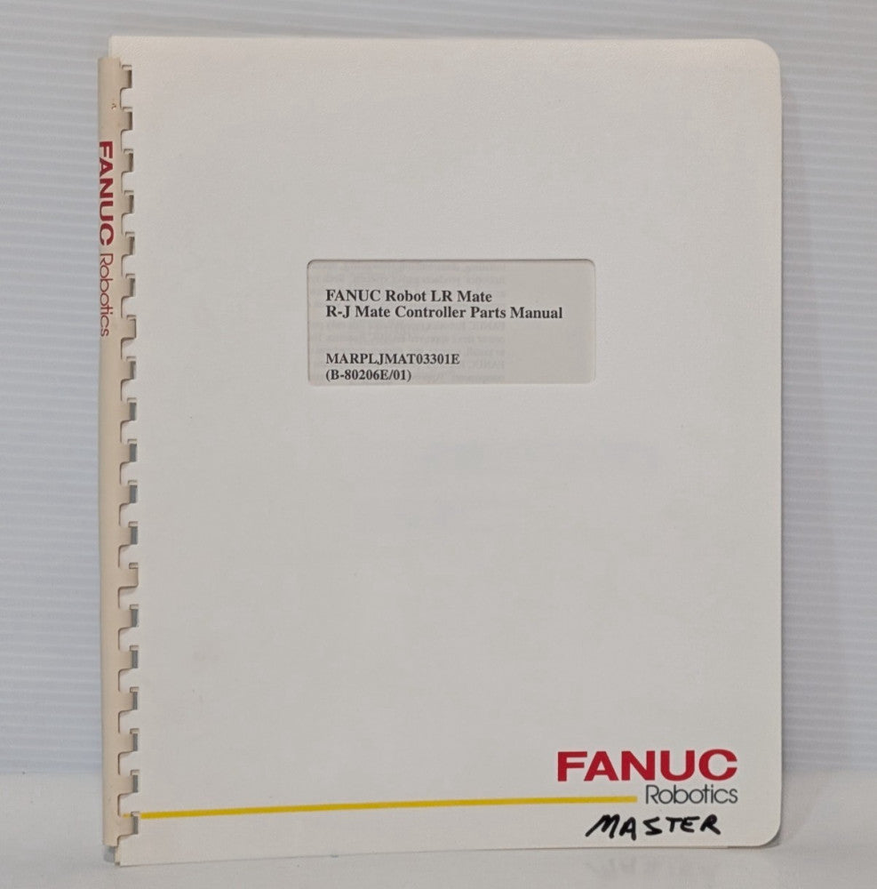 Fanuc MARPLJMAT03301E, B-80206E/01 Robot LR-Mate R-J Mate Parts Hard Copy Manual