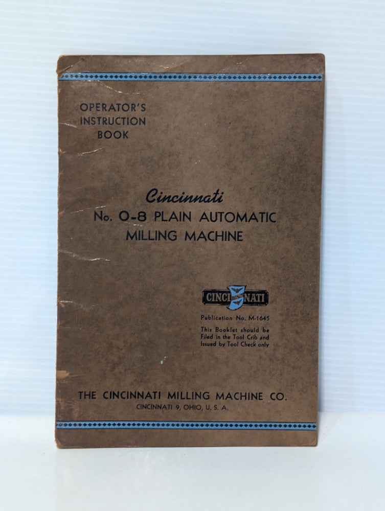 Cincinnati Milling No. 0-8 Plain Automatic Machine Instruction Manual, as shown