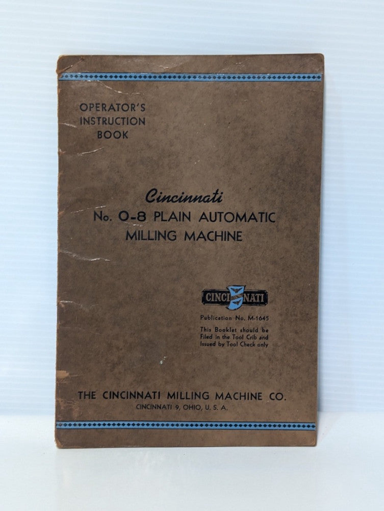 Cincinnati Milling No. 0-8 Plain Automatic Machine Instruction Manual, as shown