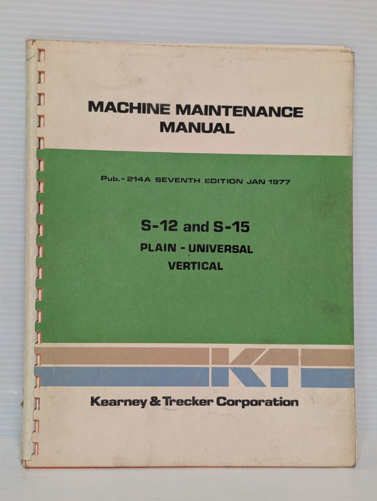 Kearney & Trecker S-12/ S-15 Milling Machine Maintenance Manual, Diagram, Safety