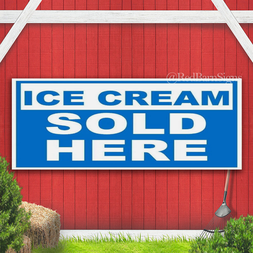 ICE CREAM SOLD HERE Indoor Outdoor Banner Sign with grommets