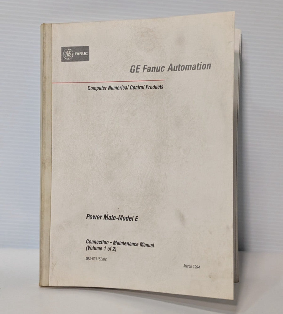 GE Fanuc Power Mate-Model E CNC Connection & Maintenance Manual (Vol. 1 of 2)