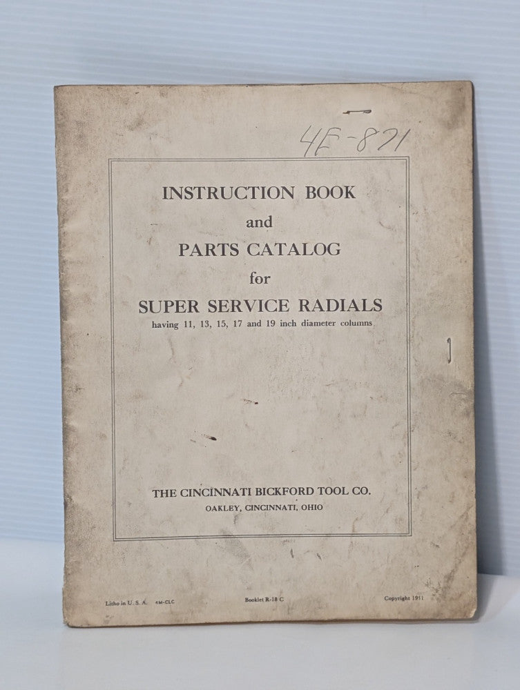 Cincinnati Bickford Super Service Radials Instruction Book & Parts Catalog