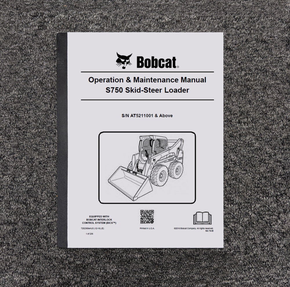 Bobcat S750 Skid Steer Loader Owner Operator User Guide Manual SN AT5211001 & Up