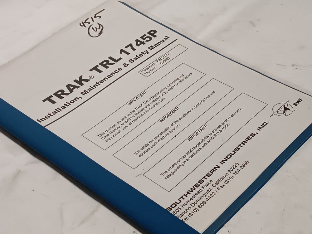 Southwestern Industries TRAK TRL 1745P Installation, Maintenance & Safety Manual