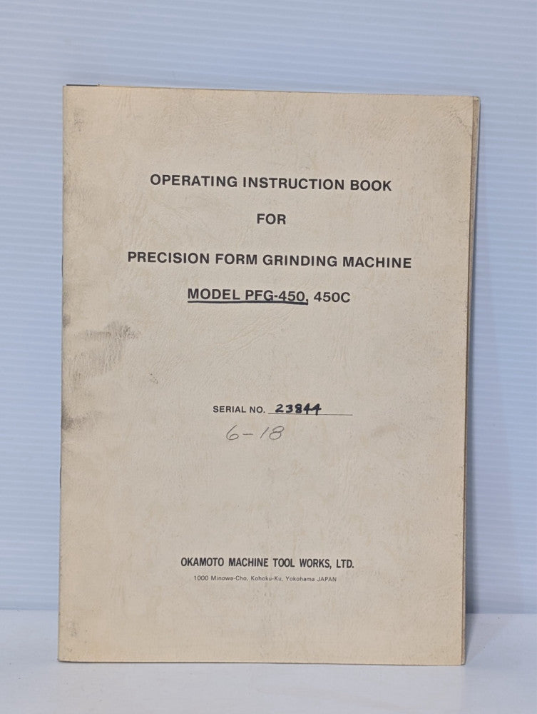 Okamoto PFG-450, 450C Precision Form Grinding Machine Operating Instruction Book