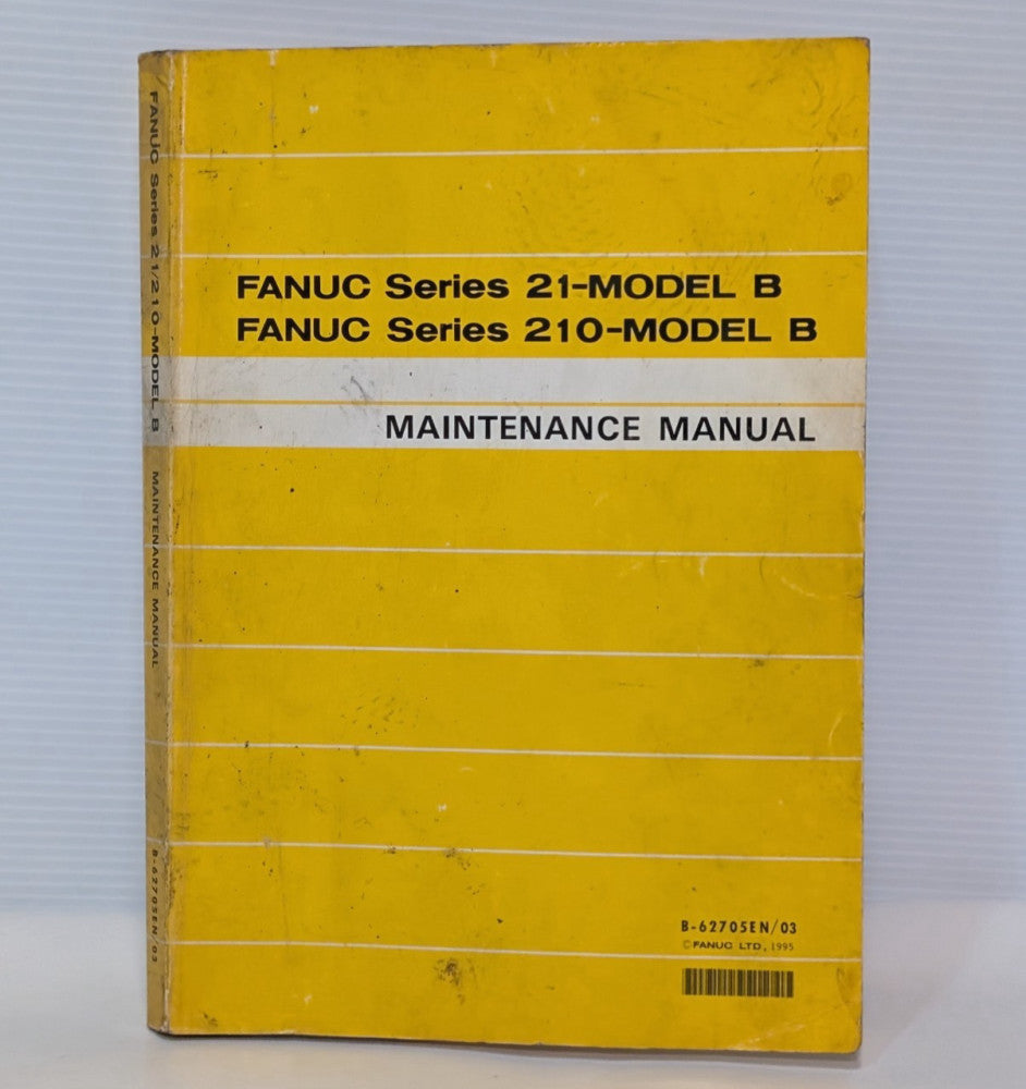 Fanuc B-6270SEN/03 Maintenance Manual for Series 21 and 210, Model B CNC Systems