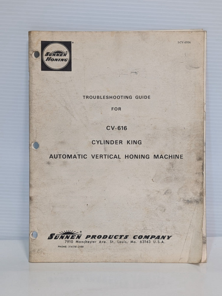 Sunnen Honing CV-616 Cylinder King Automatic Vertical Troubleshooting Guide