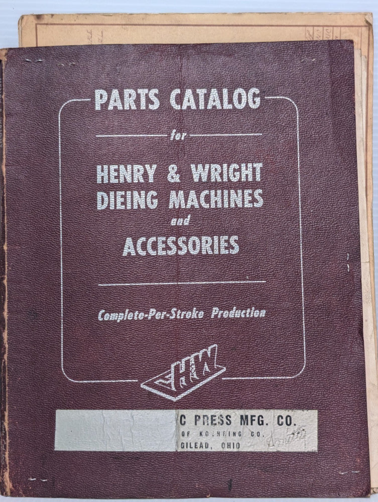 Henry & Wright No. P-52 Dieing Machines and Accessories Parts Catalog