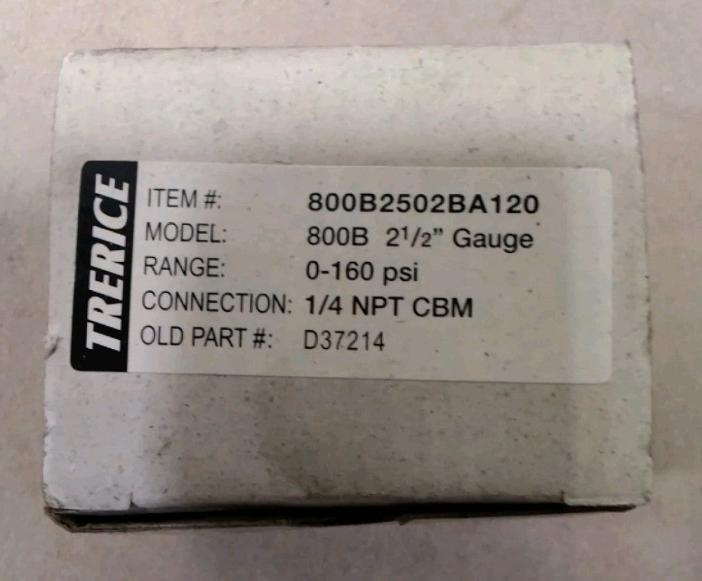 TRERICE PRESSURE GAUGE MAX PSI = 160 800B2502BA120 F70