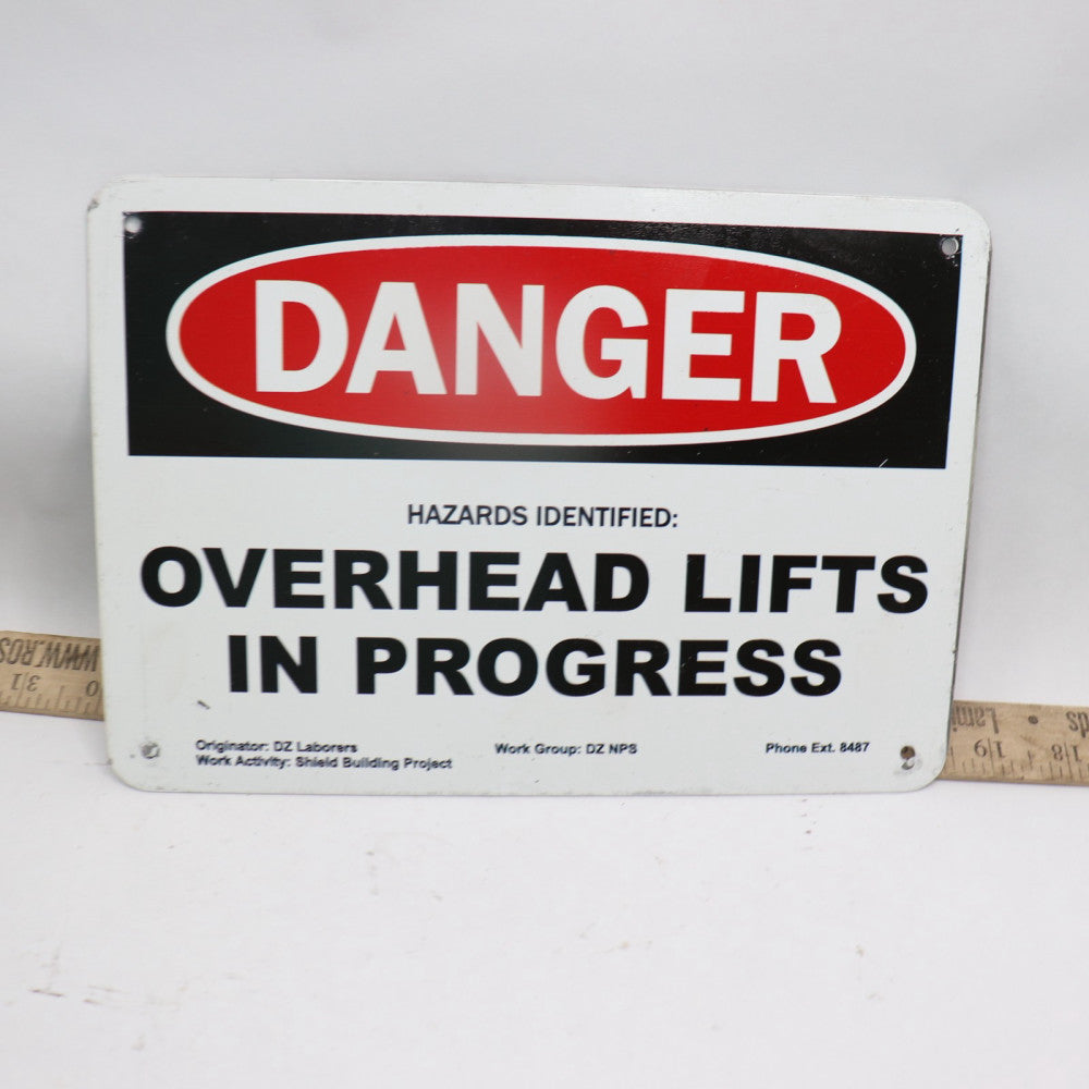 Danger Hazards Identified: Overhead Lifts in Progress Metal Sign 10" X 7"
