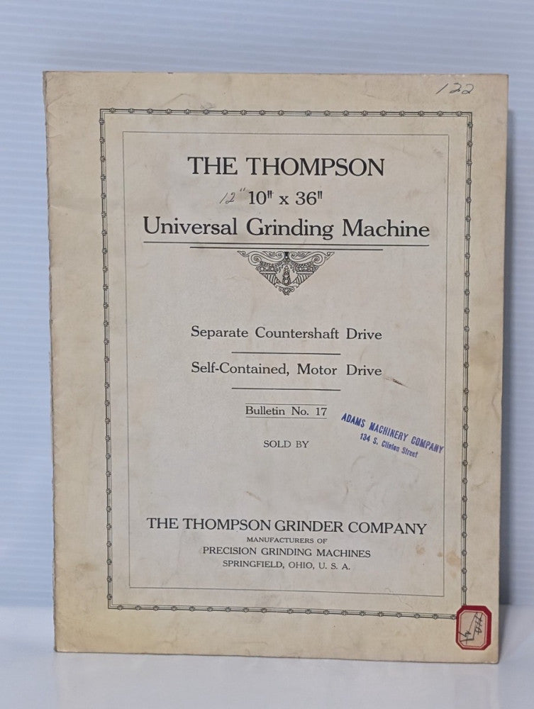 Thompson Universal Grinding Machines 10" & 36" Owners Manual, Bulletin 17