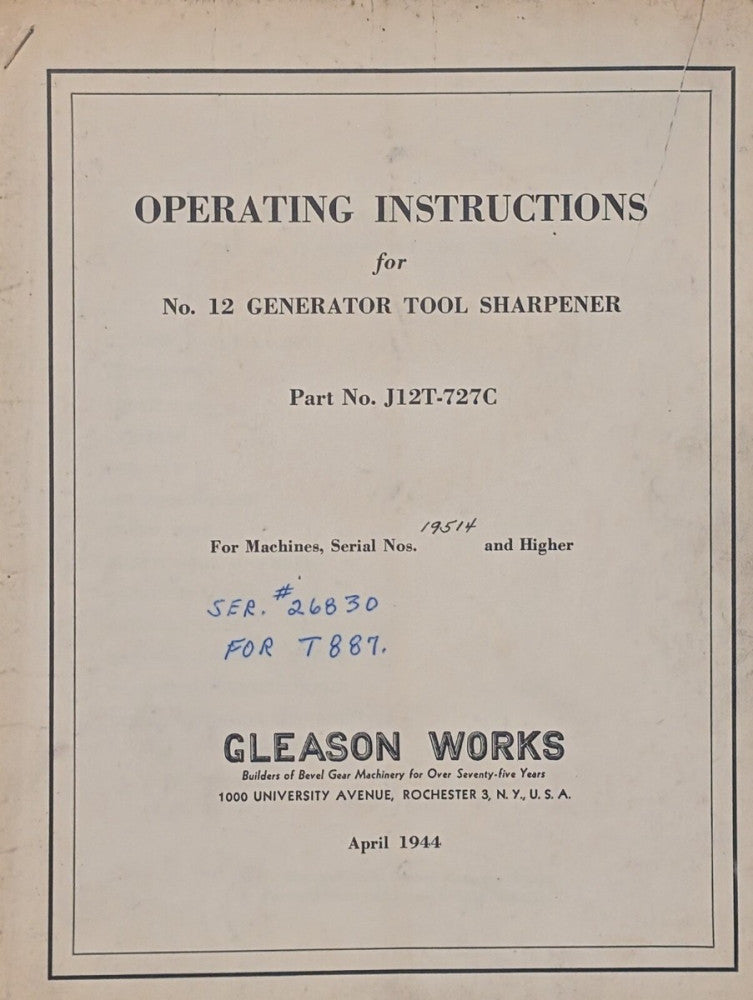 Gleason Works J12T-727C No. 12 Machine Generator Tool Sharpener Manuals, bound
