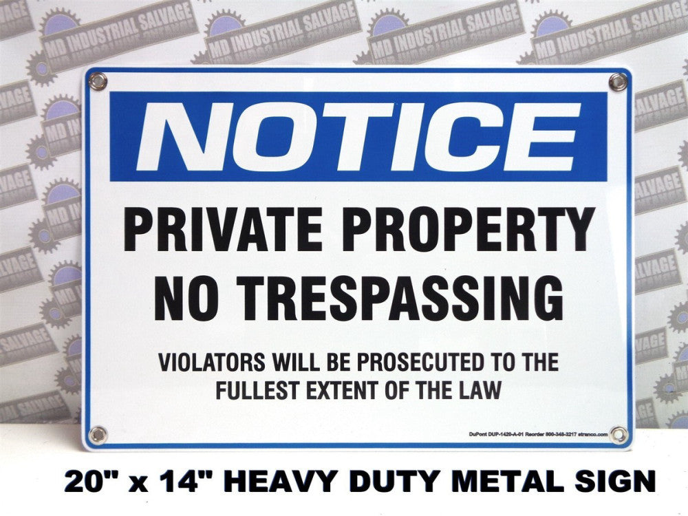 New Metal SIGN 20 x 14 - NOTICE PRIVATE PROPERTY NO TRESPASSING - (NEW )