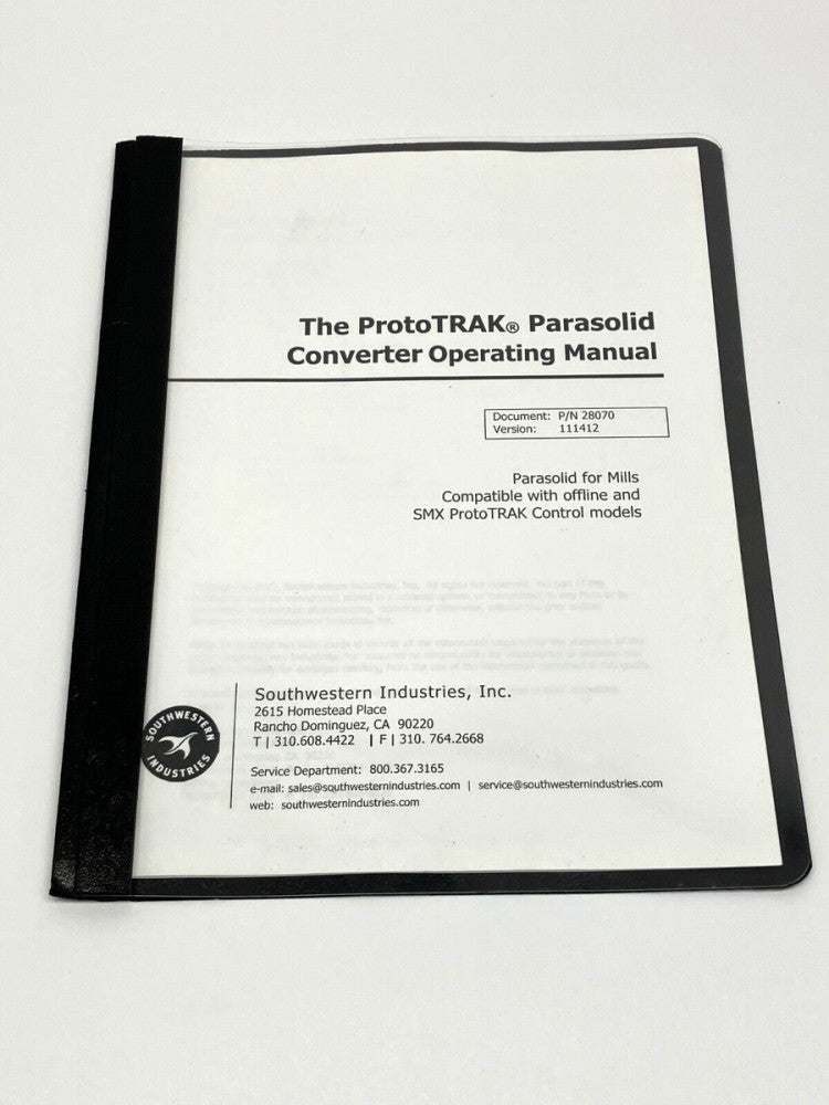 Southwestern Industries 28070 ProtoTRAK Parasolid Converter Operating Manual