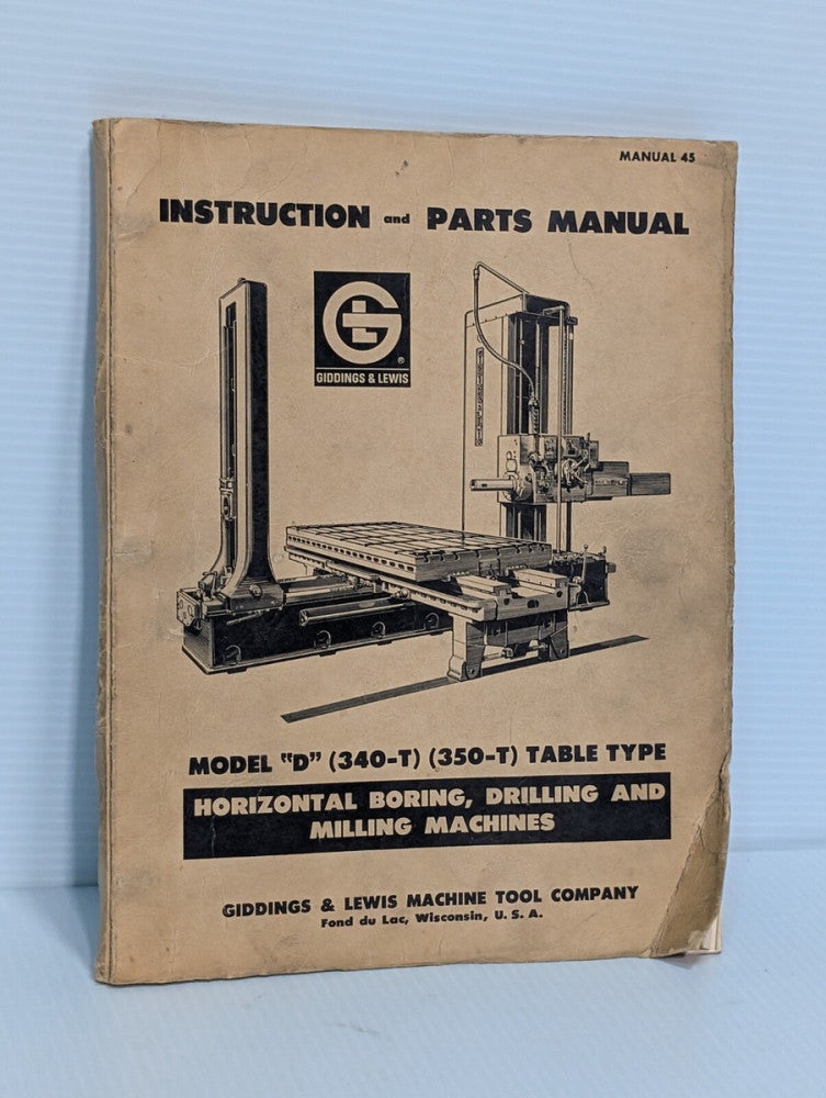 Giddings & Lewis D340T & D350T Table Type Horizontal Milling Machines Manual