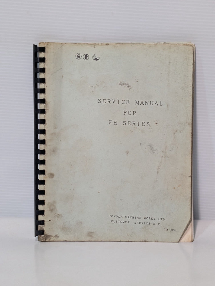 Toyoda Machine Works FH Series MC & GR Machines Service Manual, as shown