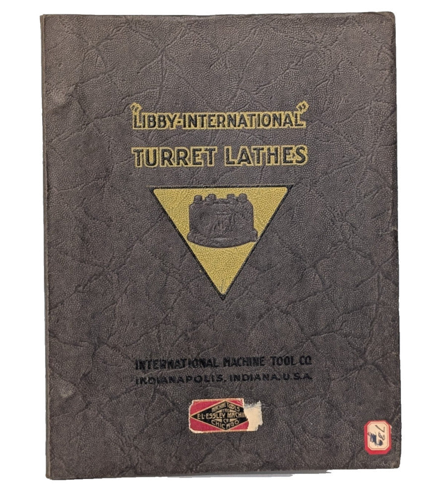 Libby Int'l Machine Tool Heavy Duty High Powered Turret Lathe Guide, Catalog 327